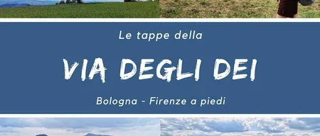 Le tappe della Via degli Dei: Bologna - Firenze a piedi
