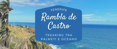 Rambla de Castro: trekking a nord di Tenerife