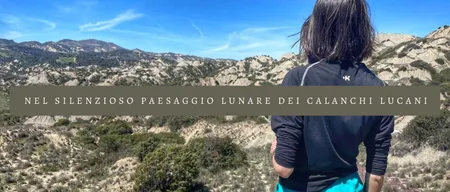 Nel silenzioso paesaggio lunare dei Calanchi Lucani