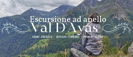 Escursione ad anello in Val d'Ayas: da Saint Jacques al Rifugio Ferraro e Pian di Verra