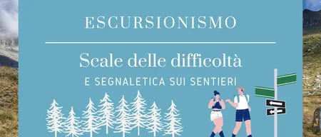 Escursionismo: scale delle difficoltà e segnaletica sui sentieri