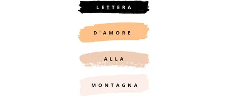 Imparare ad amare: lettera d'amore alla montagna