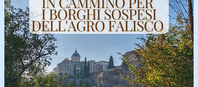 Agro Falisco: in cammino per i borghi sospesi