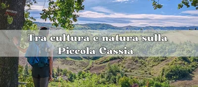In cammino sulla Piccola Cassia: tra cultura e natura