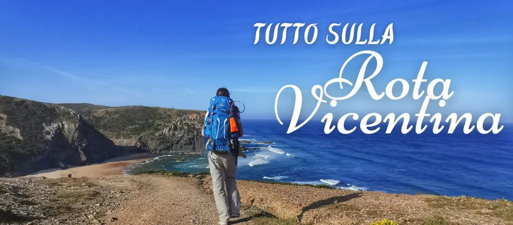 La Rota Vicentina: tutto quello che devi sapere