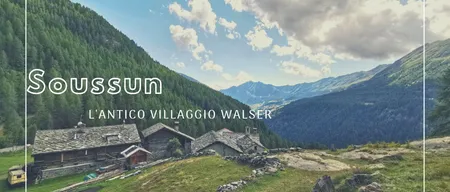 Trekking a Soussun: l'antico villaggio Walser
