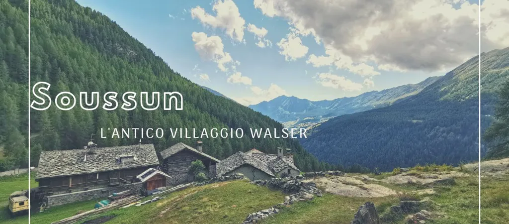 Trekking a Soussun: l'antico villaggio Walser