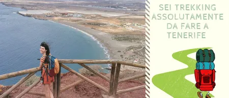 Sei trekking a Tenerife assolutamente da fare