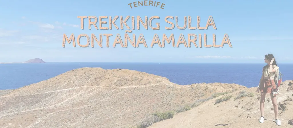 Trekking sulla Montaña Amarilla a sud di Tenerife