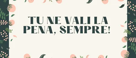 Tu ne vali la pena, sempre!