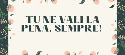 Tu ne vali la pena, sempre!